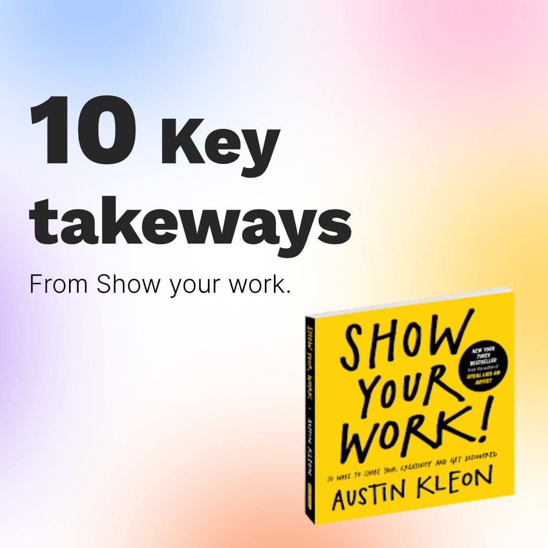 10 key takeaways from show your work